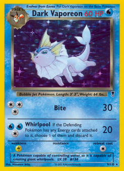 Dark Vaporeon 9/110 Legendary Collection